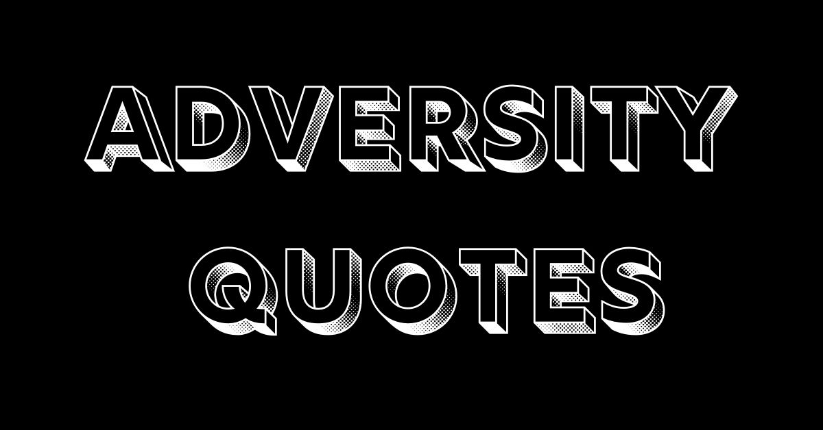 adversity quotes