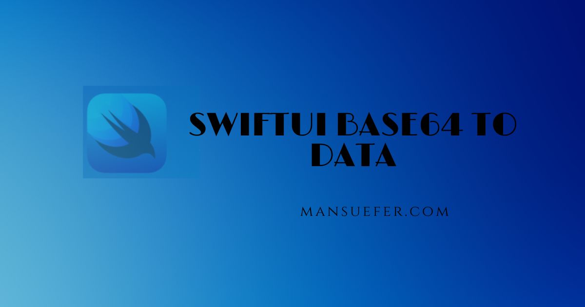 swiftui base64 to data